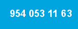 954 053 11 63